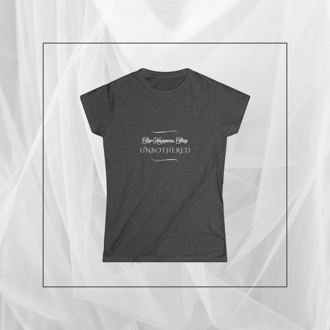 Sip Happens Stay Unbothered T-Shirt | Spirits, Tea, and Coffee Lovers– Casual Graphic Shirt, feminine fit